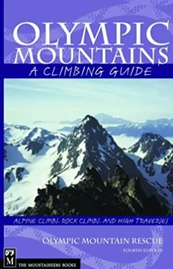 Olympic Mountains: A Climbing Guide